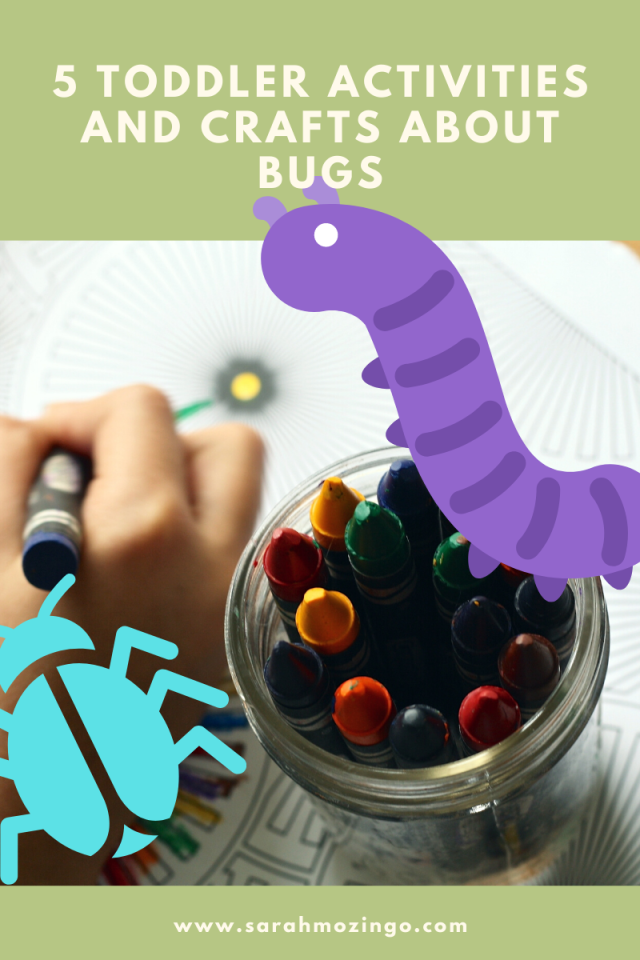 5 Toddler Activities and Crafts about Bugs – SarahMozingo.com